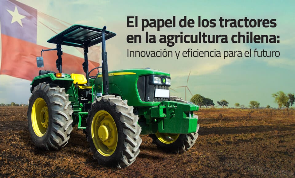 Tractores en la agricultura chilena